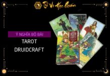 Ý nghĩa của bộ bài Tarot Druidcraft là gì ? Cách sử dụng, cách đọc bài Tarot Druidcraft Bộ bài Tarot Druidcraft là gì
